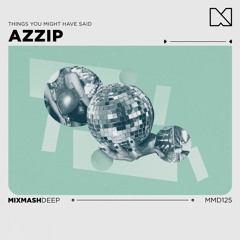 Azzip - Things You Might Have Said