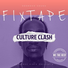 CULTURE CLASH FIXTAPE (1)