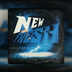 New Fresh (Prod by Anunnakki)