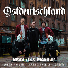 Ostdeutschland Bass Tixx Mashup