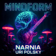 MindForM - NARNIA & URI POLSKY