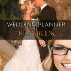 download EBOOK 📒 Wedding Planner's Playbook: Complete Toolkit For Wedding & Event Pl