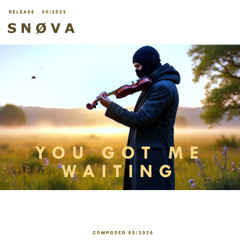 You Got Me Waiting