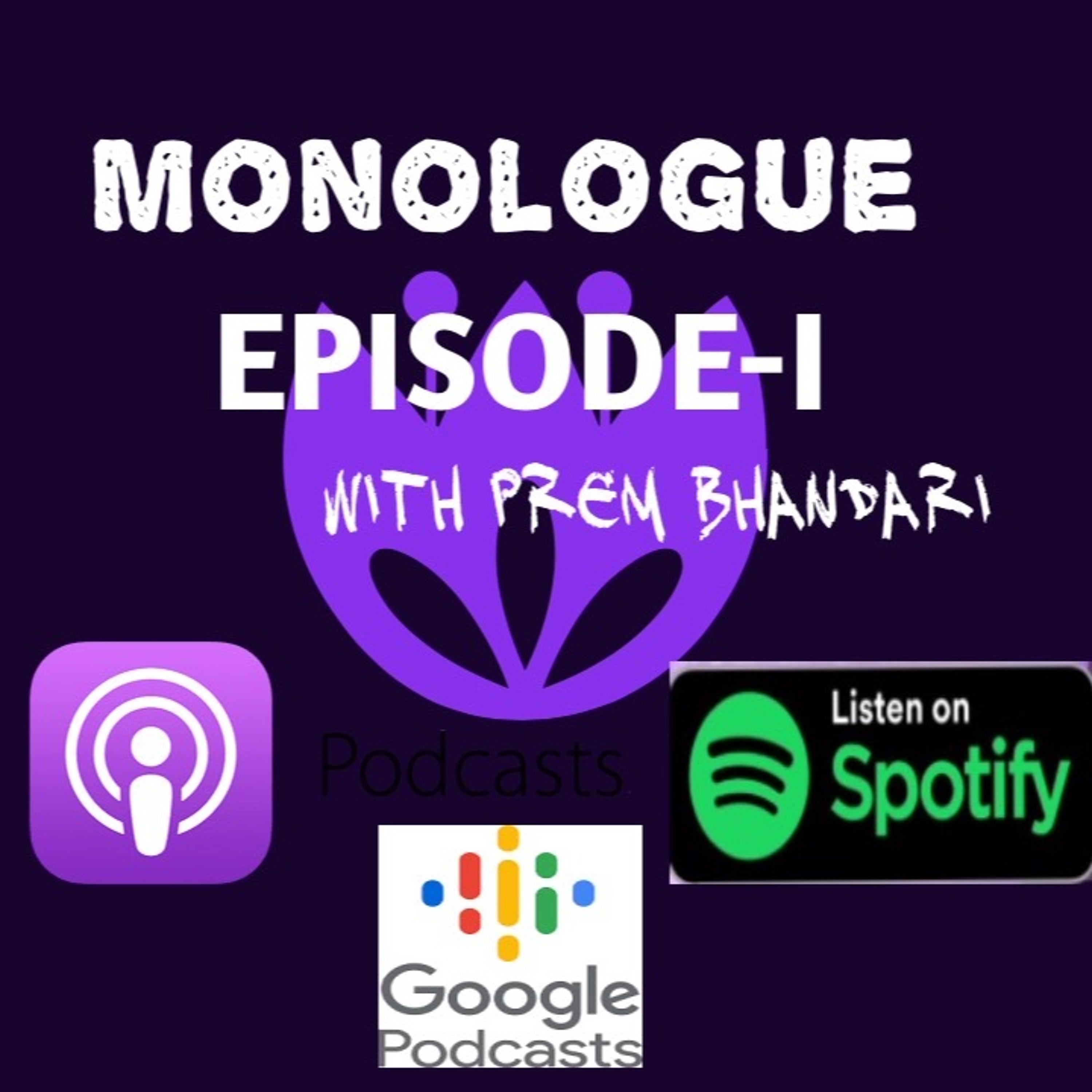 Monologue - Episode 1- Mayalu Hajar Hunchhan-Dhruba K.C Song