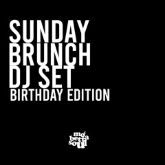 Sunday Brunch DJ Set Birthday Edition with Preach Jacobs