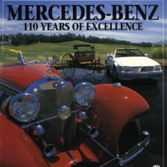 READ PDF EBOOK EPUB KINDLE Mercedes-Benz: 110 Years of Excellence (Enthusiast Color)