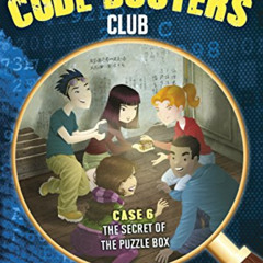 [Access] EPUB 📒 The Secret of the Puzzle Box (The Code Busters Club) by  Penny Warne