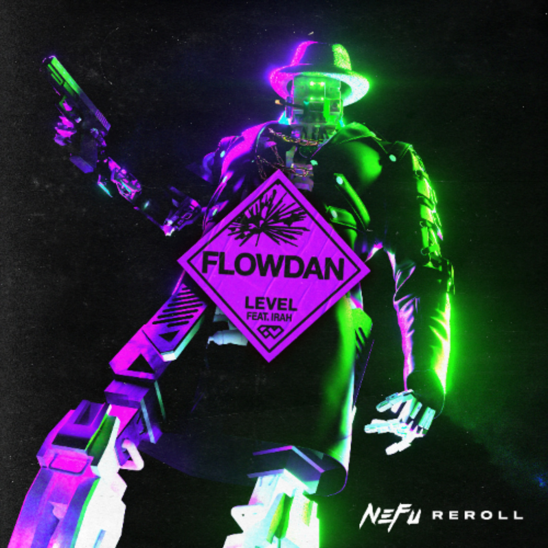 Stream Flowdan - Level ft. Irah [Nefu Reroll] by Nefu | Listen online ...