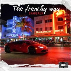 The Frenchy Way