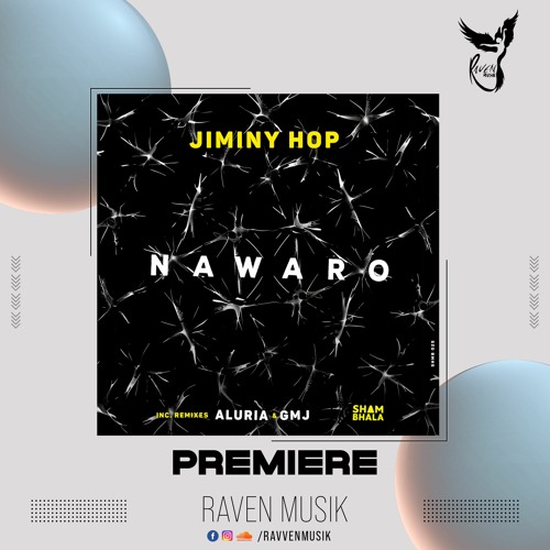 PREMIERE: Jiminy Hop - Nawaro (Original Mix) [Shambhala Music]