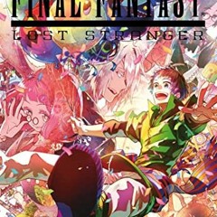 Lesen Final Fantasy − Lost Stranger 8: Der ultimative Manga über die Reise in eine andere Welt! (