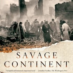 Read Book Savage Continent: Europe in the Aftermath of World War II by Keith Lowe