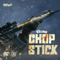 Kalonji - Chop Stick (DJ Verse Intro)