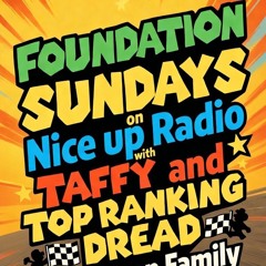 Foundation Sundays on Nice Up Radio 3/8/2026
