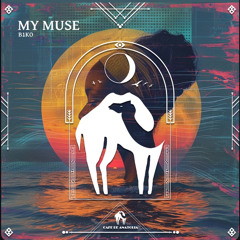 My Muse -(ORIGINAL MIX)Cafe De Anatolia