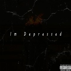 Im Depressed