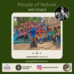 Episode 15 with Anand | Immerse into Nature & Embrace Yourself