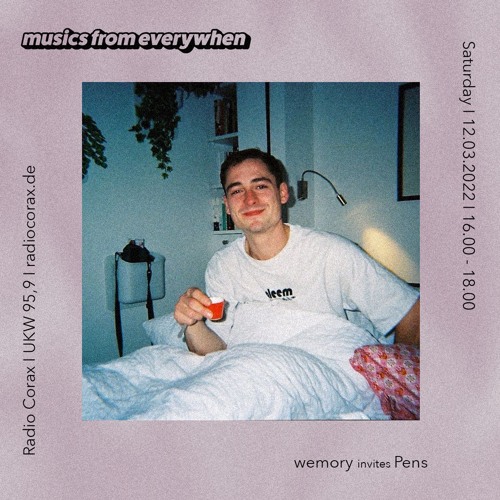 musics from everywhen 05 w/ Pens 12.03.2022