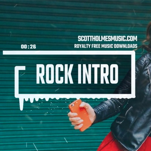 Stream Energetic Rock Background Music for Podcasts & Youtube Channel  Intros | FREE CC MP3 DOWNLOAD by Scott Holmes Music - Royalty Free Music |  Listen online for free on SoundCloud