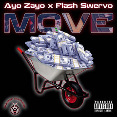 AYO ZAYO X FLASHH SWERVO - MOVE