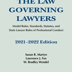 Read The Law Governing Lawyers: Model Rules, Standards, Statutes, and State