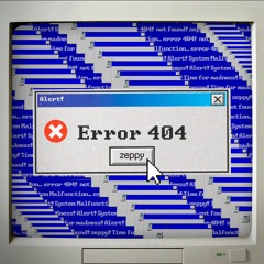 Zeppy - Error 404 (Free DL)