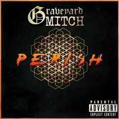 Perish (Prod. Jshirts)