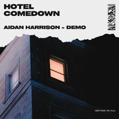 Hotel Comedown - Original mix - Aidan - Demo