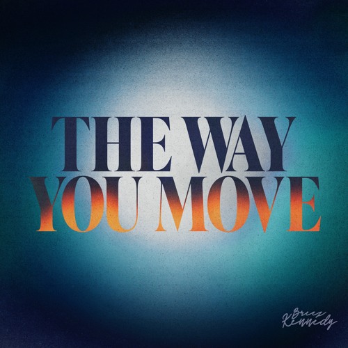 The Way You Move