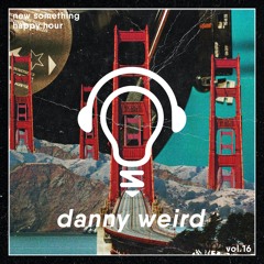 Happy Hour Vol. 16: Danny Weird