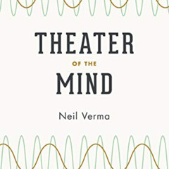 [READ] KINDLE 💛 Theater of the Mind: Imagination, Aesthetics, and American Radio Dra