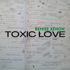 TOXIC LOVE (PROD BY. REALLIFELIVIN)