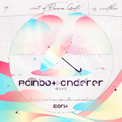 E0ri4 - Rainbowanderer