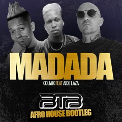 MADADA (BTB AFROHOUSE BOOTLEG)