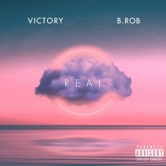 Real ft. B.Rob