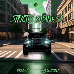 Strictly Business Ft. M3lo Capone