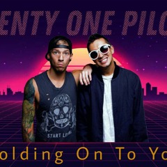 Twenty One Pilots - Holding On To You (Koala Kraft Remix)