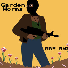 BBY BNZ- GARDEN WORMS