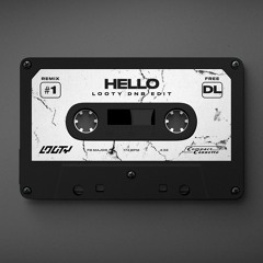 Hello - Adele (LOOTY REMIX) *FILTERED*