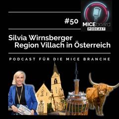 MICEboard Podcast Folge 50 - Talk mit Silvia Wirnsberger über die Region Villach in Österreich