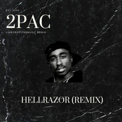 HellRazor - 2Pac (Remix)