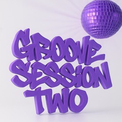 Groove Session Two