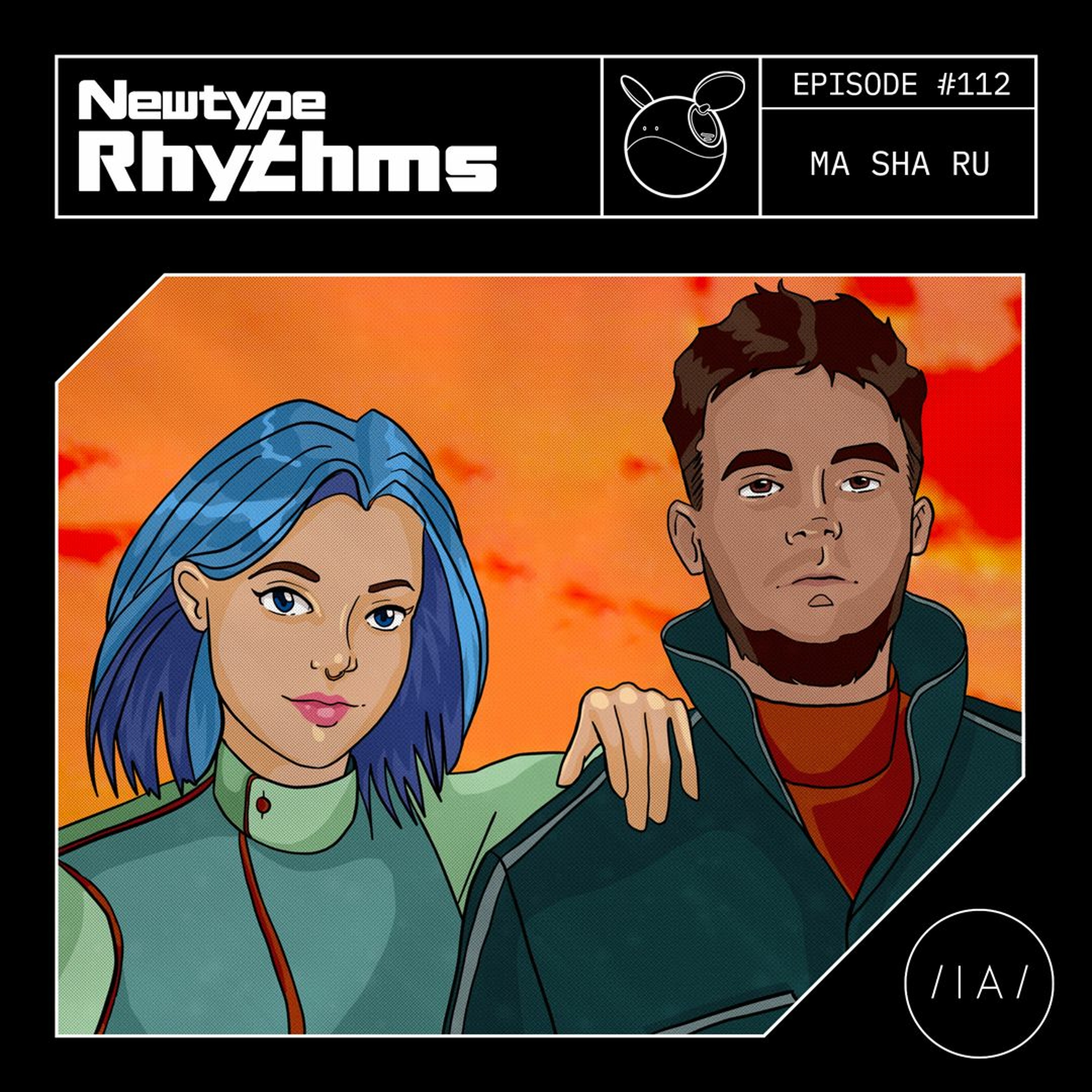Newtype Rhythms #112 - Special Guests: Ma Sha Ru episode artwork