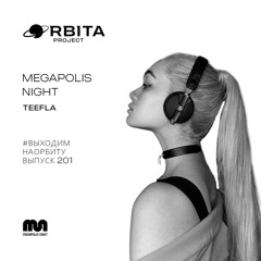 Teefla -  Vihodim Na Orbitu Vol.201