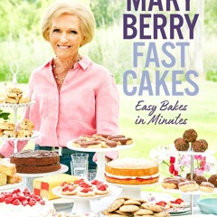 (⚡READ⚡) PDF❤ Fast Cakes: Easy Bakes in Minutes