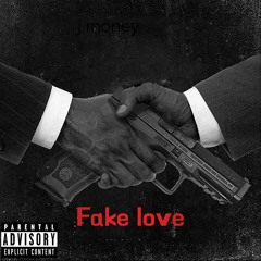 FAKE LOVE