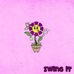 swing it