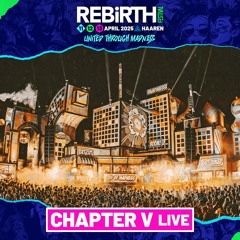 Chapter V LIVE @ REBiRTH Festival 2025 - United through Madness