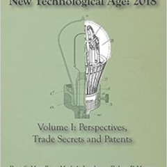 [READ] PDF 💚 Intellectual Property in the New Technological Age 2018: Vol. I Perspec