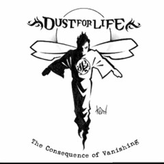 Dust For Life- The Ride